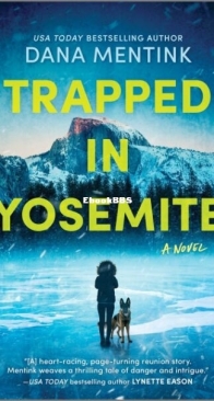 Trapped in Yosemite - Dana Mentink - English