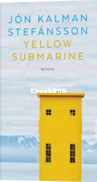 Yellow Submarine - Jón Kalman Stefánsson - Dutch