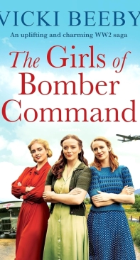 The Girls of Bomber Command - Vicki Beeby - English