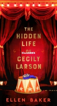 The Hidden Life of Cecily Larson - Ellen Baker - English