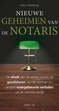 Johan Nebbeling - Nieuwe Geheimen van de Notaris - Dutch(2021)