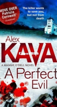 A Perfect Evil - [Maggie O'Dell 1] - Alex Kava - English