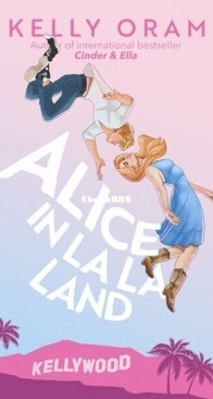 Alice in La La Land - Kelly Oram - English