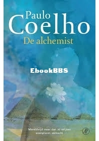 De Alchemist - Paul Coelho - Dutch