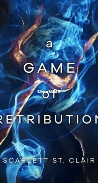 A Game of Retribution - Hades x Persephone Saga 4 - Scarlett St. Clair - English