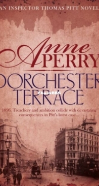 Dorchester Terrace - Charlotte and Thomas Pitt 27 - Anne Perry - English