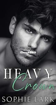 Heavy Crown - Brutal Birthright 6 - Sophie Lark - English