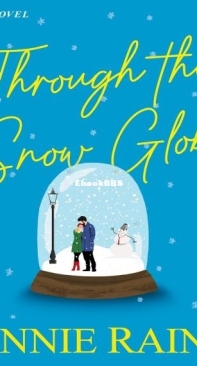 Through the Snow Globe - Annie Rains - English