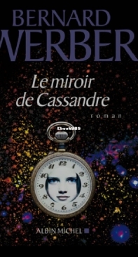 Le Miroir De Cassandre - Bernard Werber - French