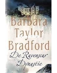 De Ravenscar Dynastie - Ravenscar 1 - Barbara Taylor Bradford - Dutch