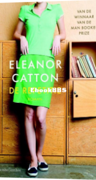 De Repetitie - Eleanor Catton - Dutch