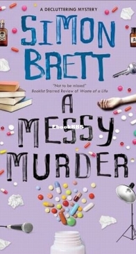 A Messy Murder - A Decluttering Mystery 4 - Simon Brett - English