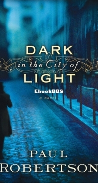 Dark in the City of Light  - Paul Robertson - English